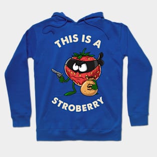 This Is A Strobbery Hoodie